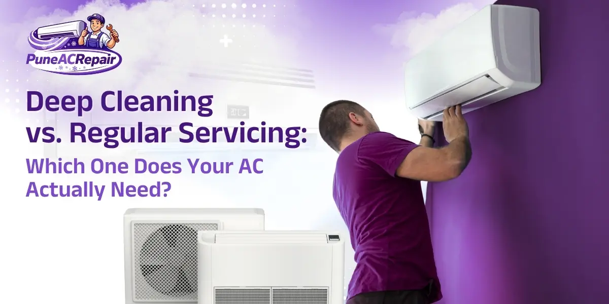 Deep Cleaning vs. Regular Servicing: Which One Does Your AC Actually Need?